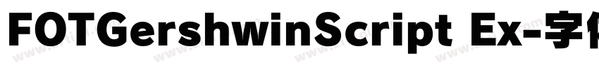 FOTGershwinScript Ex字体转换